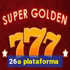 26a plataforma